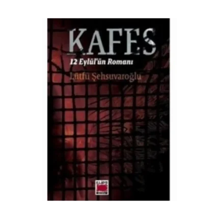 KafesGül Yüzlü Çocukların Romanı-Lütfü Şehsuvaroğlu-Elips Kitap