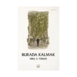 Burada Kalmak