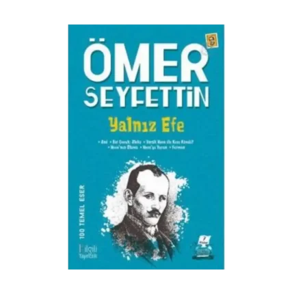 Yalnız Efe - Ömer Seyfettin - Bilgili Yayınları