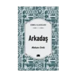 Arkadaş - Maksim Gorki - Ema Yayınları