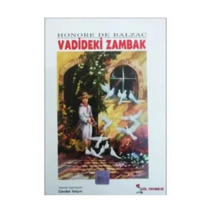 Vadidelki Zambak - Honore De Balzac - Gül Yayınevi