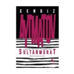 Sultan Murat - Cengiz Aytmatov – Nora Yayınları