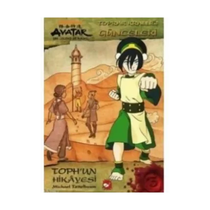 AVATAR TOPRAK GÜNCELERİ 3-TOPHUN HİKAYESİ - MİCAHEL TEİTELBAUM - BEYAZ BALİNA YAYINLARI