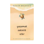 Yaşamak Sakinlik İster