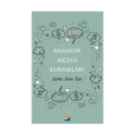Anaakım Medya  Kuramları