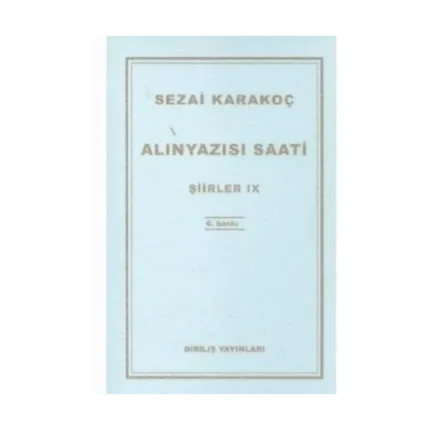 Alınyazısı Saati - Sezai Karakoç - Diriliş Yayınları