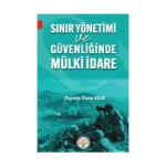 Sınır Yönetimi Ve Güvenliğinde Mülki İdare