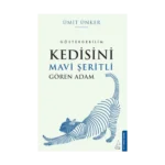 Kedisini Mavi Şeritli Gören Adam