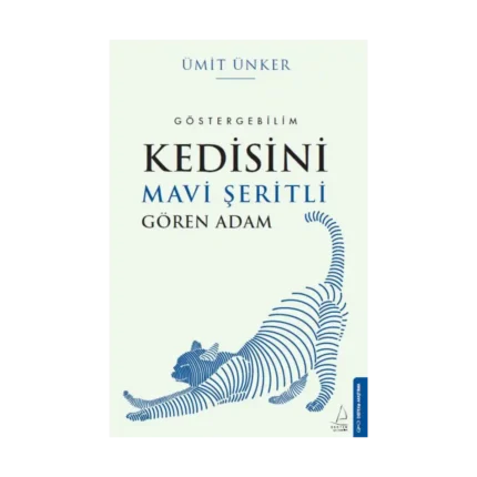 Kedisini Mavi Şeritli Gören Adam