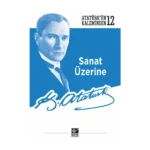 Sanat Üzerine - Atatürk’ün Kaleminden-122