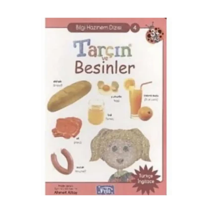 Bilgi Hazinem Dizisi 4-Tarçın ve Besinler - Parıltı Yayınları