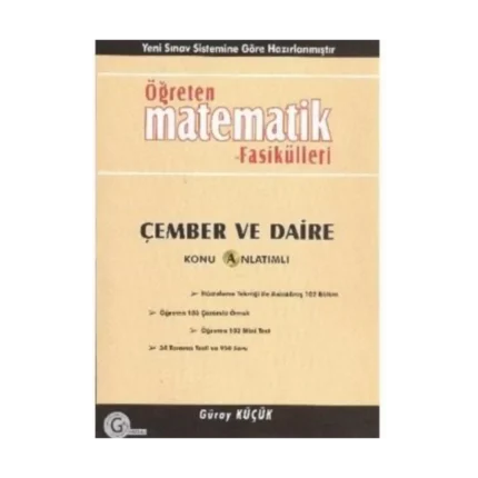 Öğreten Matematik Fasikülleri Çember ve Daire Konu Anlatımlı -  Gür Yayınları