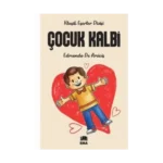 Çocuk Kalbi - Edmondo De Amicis - Ema Kitap Yayınları