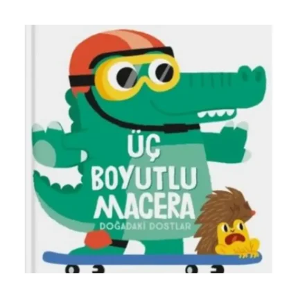 Üç Boyutlu Macera - Doğadaki Dostlar - İndigo Çocuk