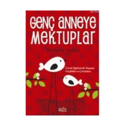 GENÇ ANNEYE MEKTUPLAR-Wilhelm Stekel-Zafer Yayınları