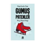 Gümüş Patenler (Klasik Eserler Dizisi) - Mary Mapes Dodge - Ema Genç