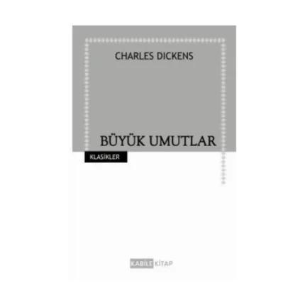 Büyük Umutlar-Charles Dıckens-Kabile Yayınları