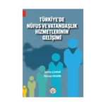 Türkiye'de Nüfus Ve Vatandaşlık Hizmetlerinin Gelişimi