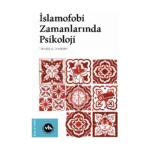 İslamofobi Zamanlarında Psikoloji