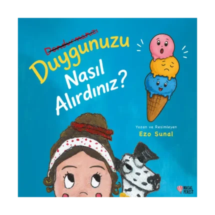 Duygunuzu Nasıl Alırdınız?