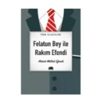 Felatun Bey İle Rakım Efendi-Ahmet Mithat Efendi-Ema Yayınları