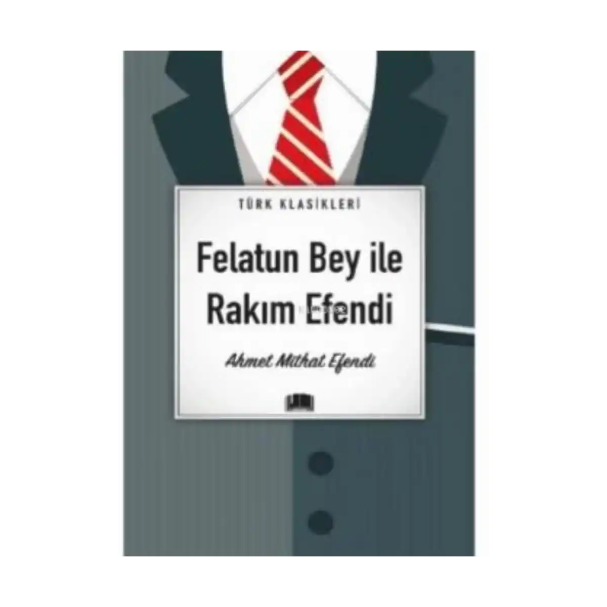 c4f5f-felatun-bey-ile-rakim-efendi-ahmet-mithat-efendi-ema-yayinlari-1-1.webp Felatun Bey İle Rakım Efendi-Ahmet Mithat Efendi-Ema Yayınları - Görsel 1