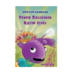 FENER BALIĞININ KAYIP IŞIĞI - GÖKTUĞ CANBABA - DOĞAN EGMONT YAYINLARI