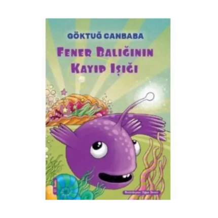 FENER BALIĞININ KAYIP IŞIĞI - GÖKTUĞ CANBABA - DOĞAN EGMONT YAYINLARI
