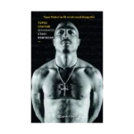 Tupac Shakur Biyografisi