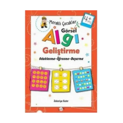 Meraklı Çocuklar Algı Geliştirme 4+ Yaş - Zekeriya Guter - Kukla Yayınları