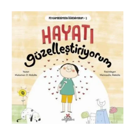 Peygamberimden Öğreniyorum 2 Hayatı Güzelleştiriyorum