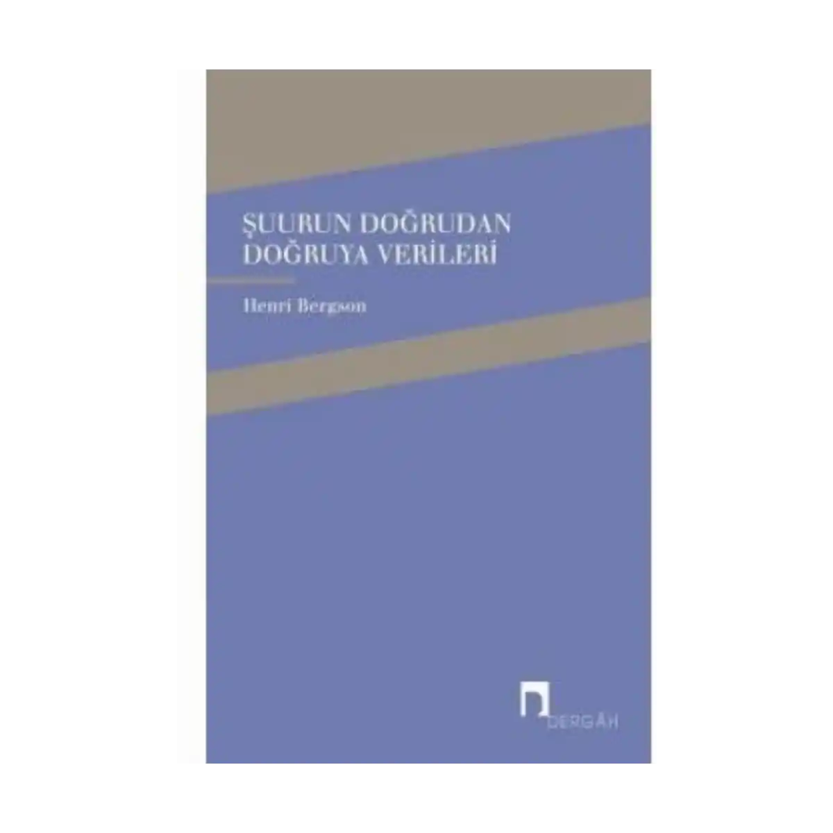 cfea9-suurun-dogrudan-dogruya-henri-bergson-dergah-yayinlari-1-1.webp Şuurun Doğrudan Doğruya - Henri Bergson - Dergah Yayınları - Görsel 1