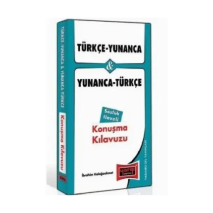 Türkçe - Yunanca ve Yunanca - Türkçe Konuşma Kılavuzu Sözlük İlaveli-Yargı Yayınevi