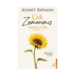 Çok Zamanımız Varmış Gibi