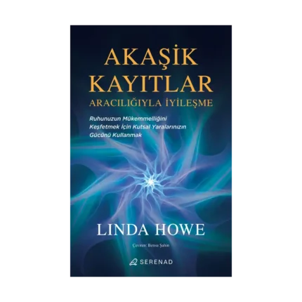 Akaşik Kayıtlar Aracılığıyla İyileşme