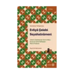 Evliya Çelebi Seyahatnamesi 2.Kitap - Günümüz Türkçesiyle
