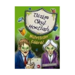 Bizim Okul Hortladı - Müfettişler Çıldırdı!B. Strange-Beyaz Balina Yayınları