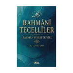 Rahmani Tecelliler (Rahman Suresi Tefsiri)