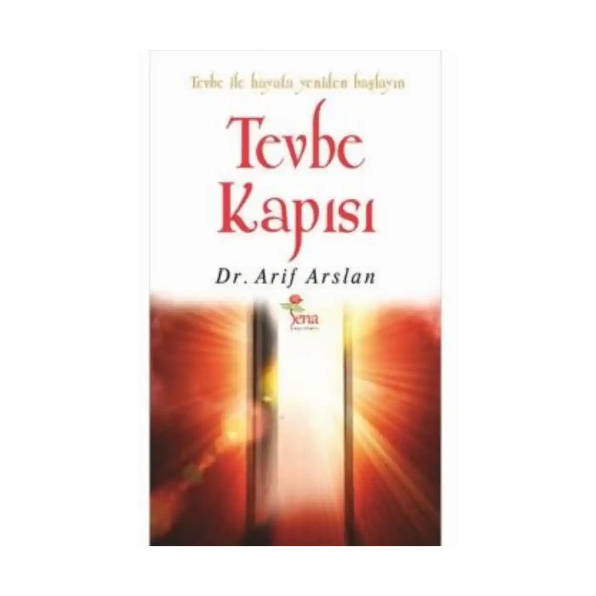 d9aee-tevbe-kapisi-arif-arslan-sena-yayinlari-1-1.webp Tevbe Kapısı-Arif Arslan-Sena Yayınları - Görsel 1