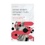 Cicero / Kimse Erdem Olmadan Mutlu Olamaz