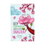 Hep Düşerken mi Güzeldir Sakura?