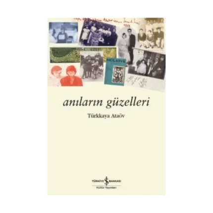 Anıların Güzelleri