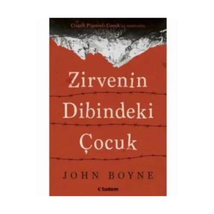 Zirvenin Dibindeki Çocuk - John Boyne - Tudem Yayınları