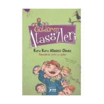 Öykülerle Güldüren Atasözleri - Yuva Yayınları