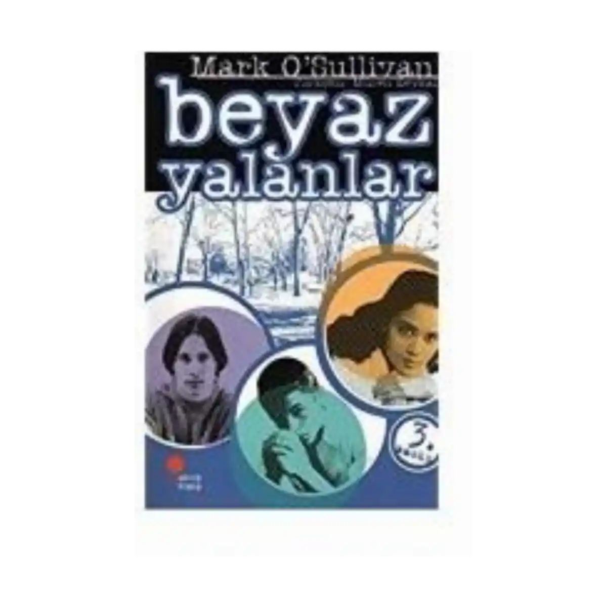 f10c3-beyaz-yalanlar-mark-o-sullivan-gunisigi-yayinlari-1-1.webp BEYAZ YALANLAR - MARK O SULLİVAN - GÜNIŞIĞI YAYINLARI - Görsel 1