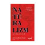 Natüralizm: Eleştirel Bir Analiz