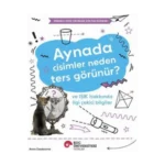 Aynada Cisimler Neden Ters Görünür? ve Işık Hakkında İlgi Çekici Bilgiler