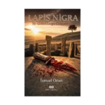 LAPİS-NİGRA: Bir Göbeklitepe Cinayeti