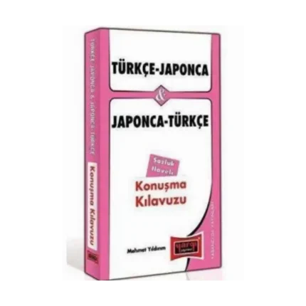 Türkçe - Japonca ve Japonca - Türkçe Konuşma Kılavuzu Sözlük İlaveli-Yargı Yayınevi