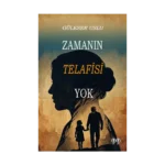 Zamanın Telafisi Yok